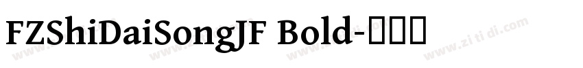 FZShiDaiSongJF Bold字体转换